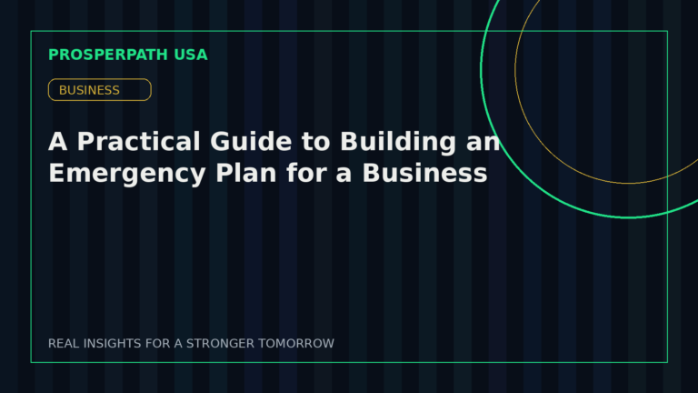 A Practical Guide to Building an Emergency Plan for a Business — ProsperPath USA