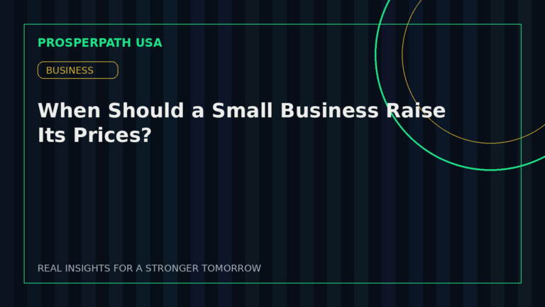 When Should a Small Business Raise Its Prices? — ProsperPath USA